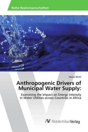 Anthropogenic Drivers of Municipal Water Supply: 