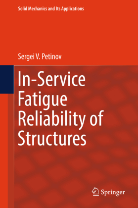 In-Service Fatigue Reliability of Structures 