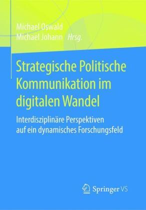 Strategische Politische Kommunikation im digitalen Wandel 