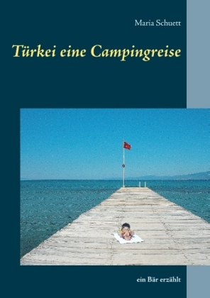 Türkei eine Campingreise 