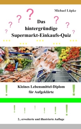 Das hintergründige Supermarkt-Einkaufs-Quiz 
