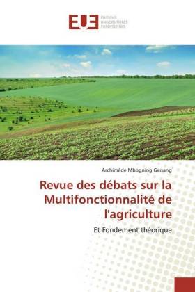 Revue des débats sur la Multifonctionnalité de l'agriculture 