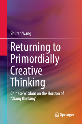 Returning to Primordially Creative Thinking 