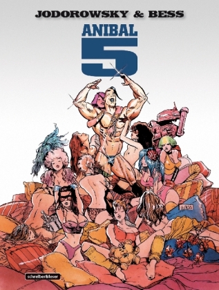 Anibal 5 Alejandro Jodorowsky 9783946337652 Bucher Comics Cartoons Humor Satire Borromedien De