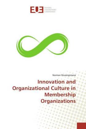 Innovation and Organizational Culture in Membership Organizations 