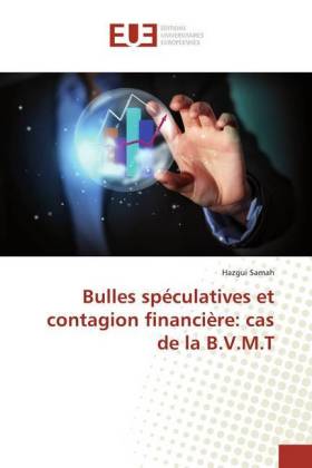 Bulles spéculatives et contagion financière: cas de la B.V.M.T 