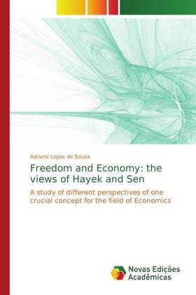 Freedom and Economy: the views of Hayek and Sen 