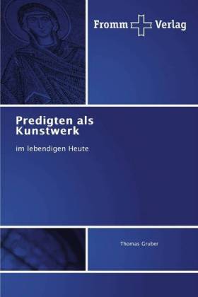 Predigten als Kunstwerk 