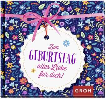 Zum Geburtstag alles Liebe für dich!