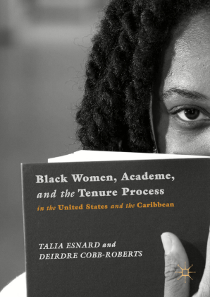Black Women, Academe, and the Tenure Process in the United States and the Caribbean 