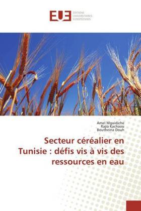 Secteur céréalier en Tunisie : défis vis à vis des ressources en eau 