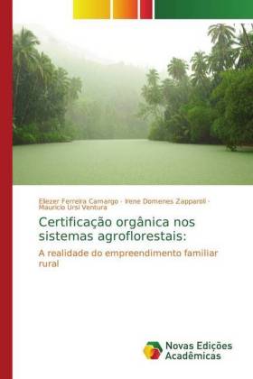 Certificação orgânica nos sistemas agroflorestais: 