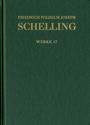 'Philosophische Untersuchungen über das Wesen der menschlichen Freyheit' und andere Texte (1809)