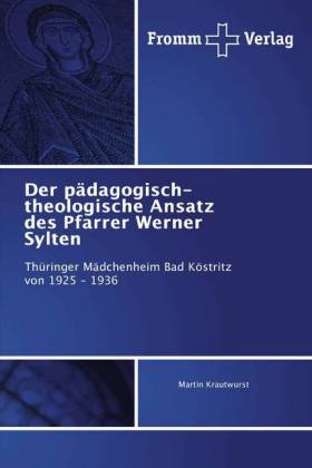 Der pädagogisch-theologische Ansatz des Pfarrer Werner Sylten 