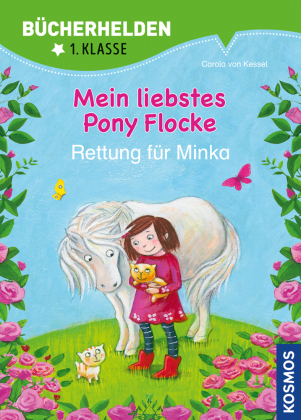 Mein liebstes Pony Flocke, Bücherhelden 1. Klasse, Rettung für Minka; .