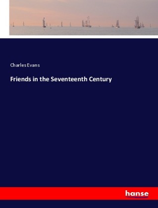 Friends in the Seventeenth Century 