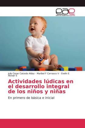 Actividades lúdicas en el desarrollo integral de los niños y niñas 
