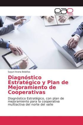 Diagnóstico Estratégico y Plan de Mejoramiento de Cooperativas 