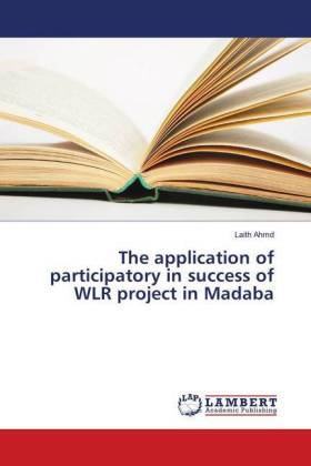 The application of participatory in success of WLR project in Madaba 