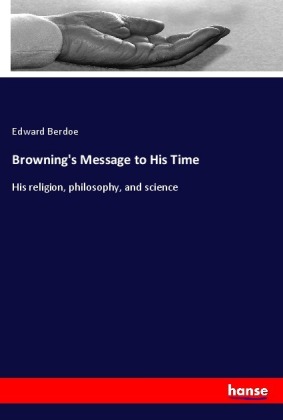 Browning's Message to His Time 