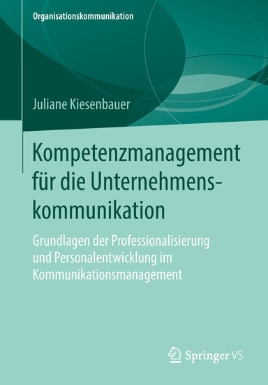 Kompetenzmanagement Für Die Unternehmenskommunikation Ebook - 