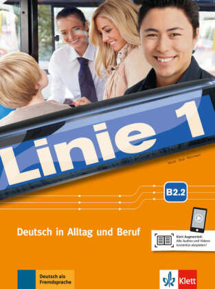 Linie 1 - Kurs- und Übungsbuch B2.2 mit Audios und Videos