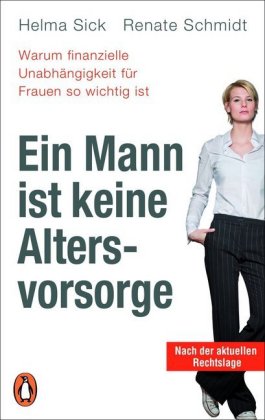 Ein Mann ist keine Altersvorsorge 