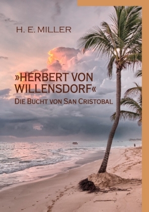 "Herbert von Willensdorf" Die Bucht von San Cristobal 