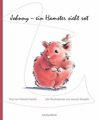 Johnny - ein Hamster sieht rot 