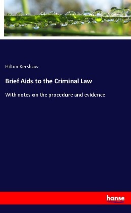 Brief Aids to the Criminal Law 