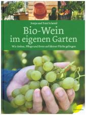 Bio-Wein im eigenen Garten