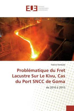 Problématique du Fret Lacustre Sur Le Kivu, Cas du Port SNCC de Goma 