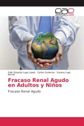 Fracaso Renal Agudo en Adultos y Niños 