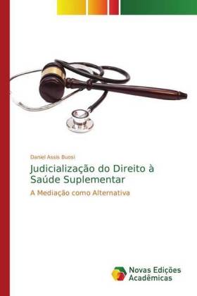Judicialização do Direito à Saúde Suplementar 