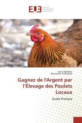 Gagnez de l'Argent par l'Élevage des Poulets Locaux 