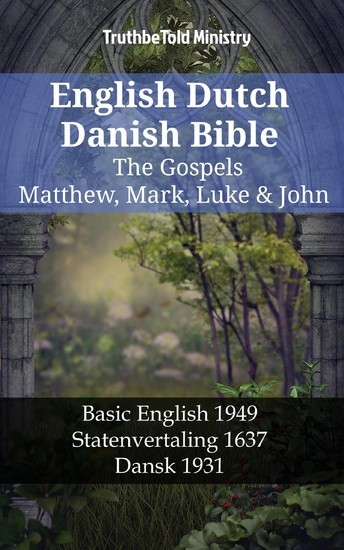 English Dutch Danish Bible The Gospels Matthew Mark - 