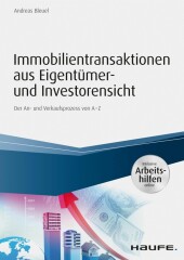 Immobilientransaktionen aus Eigentümer- und Investorensicht - inkl. Arbeitshilfen online Immobilientransaktionen aus Eigentümer- und Investorensicht - inkl. Arbeitshilfen online