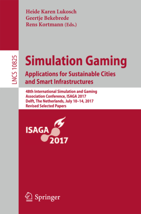 Simulation Gaming. Applications for Sustainable Cities and Smart Infrastructures 