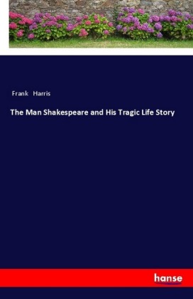 The Man Shakespeare and His Tragic Life Story 