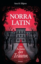 Norra Latin - Die Schule der Träume Cover