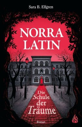 Norra Latin - Die Schule der Träume