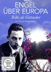 Engel über Europa - Rilke als Gottsucher, 1 DVD-Video