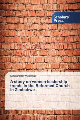 A study on women leadership trends in the Reformed Church in Zimbabwe 