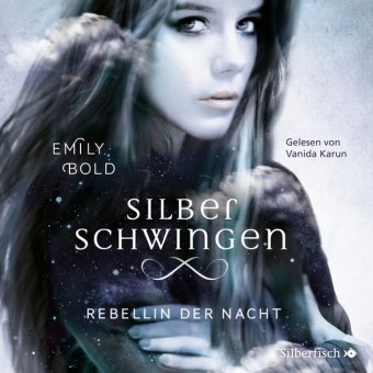Silberschwingen 2: Rebellin der Nacht, 2 Audio-CD, 2 MP3