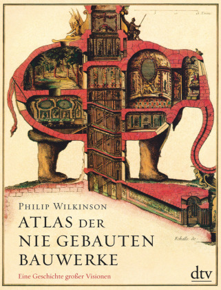 Atlas der nie gebauten Bauwerke 