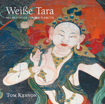 Weiße Tara. Meditation für den Planeten, 1 Audio-CD