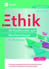 Ethik für Fachfremde und Berufseinsteiger 9./10. Klasse