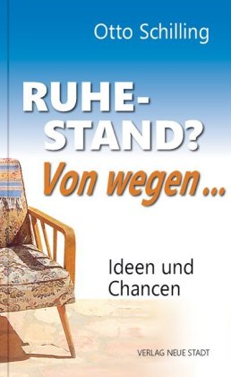 Ruhestand? Von wegen... 