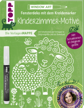 Vorlagenmappe Fensterdeko mit dem Kreidemarker - Kinderzimmer-Motive von Bine Brändle. Inkl. Kreidemarker von Kreul Cover