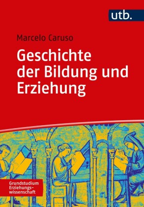 Geschichte der Erziehung und Bildung 